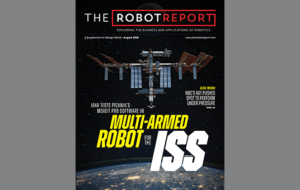 The International Space Station is on the cover of the August 2025 motion control issue of The Robot Report.