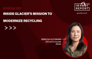 Glacier’s robots promise to help the circular economy become more efficient and to improve sustainability.